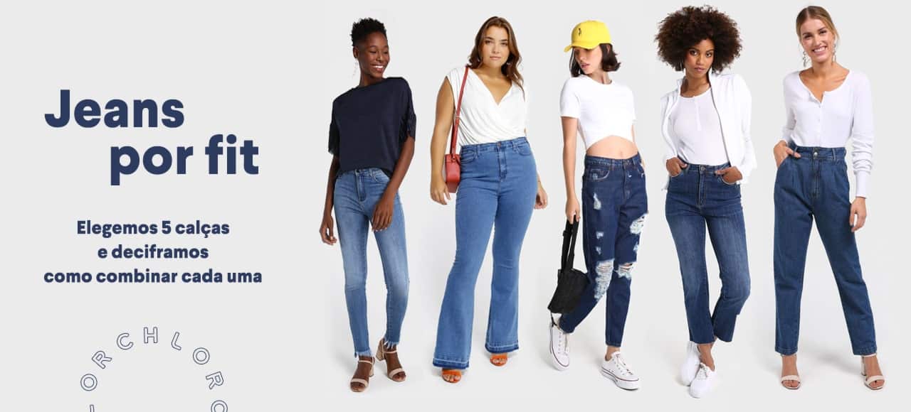 Jeans por fit | Um guia completo pra encontrar o modelo que combina com você