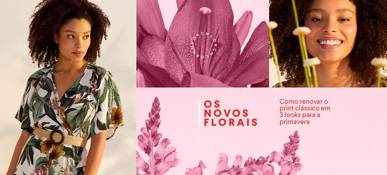 Os novos florais: como renovar o print clássico em 3 looks para a primavera