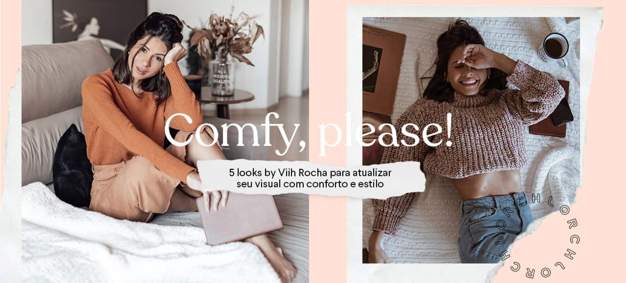 COMFY, PLEASE ! 5 looks by Viih Rocha para atualizar seu visual com conforto e estilo