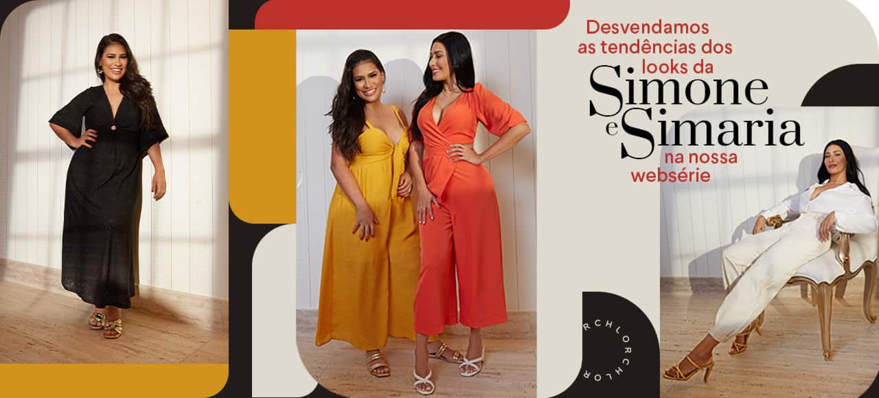 Desvendamos as tendências dos looks da Simone e Simaria na nossa websérie