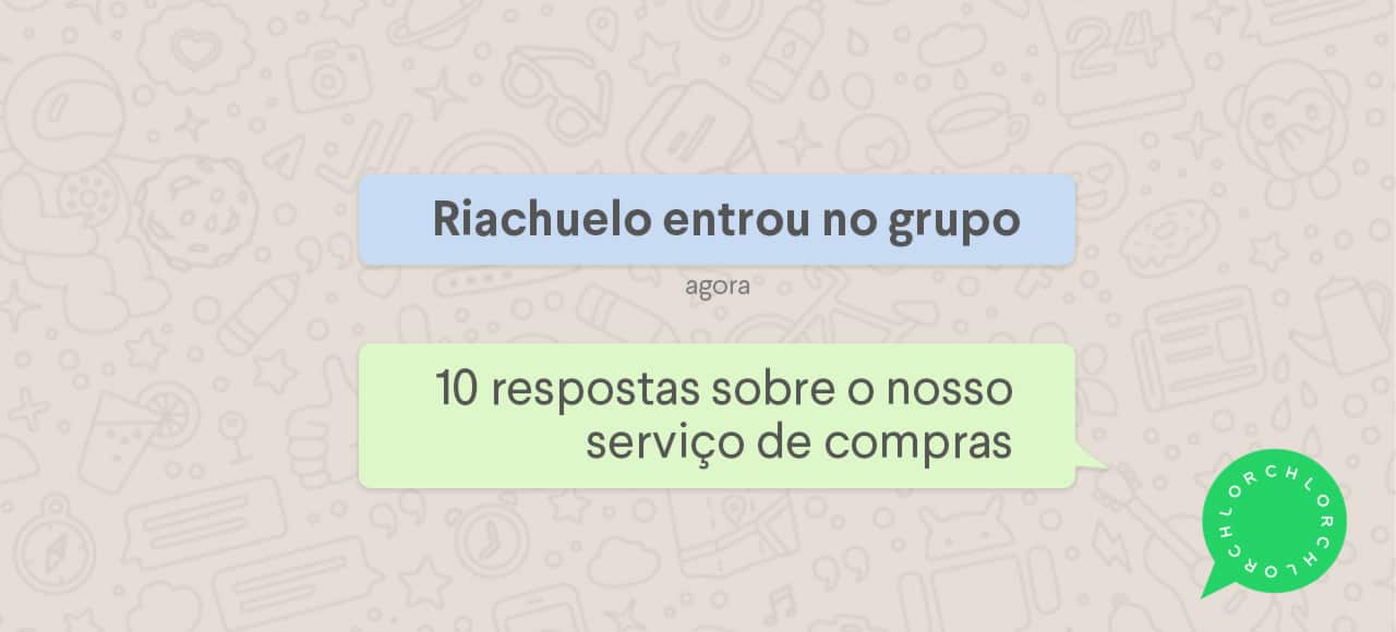 Riachuelo entrou no grupo: 10 respostas sobre o nosso serviço de compras pelo Whatsapp